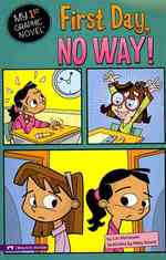 First Day, No Way! (My 1st Graphic Novel)