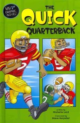 The Quick Quarterback (My First Graphic Novel)