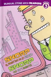 Snorp el monstruo de la ciudad / Snorp the City Monster (Bilingual Stone Arch Readers: Level 3) （Bilingual）