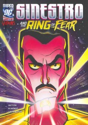 Sinestro and the Ring of Fear (Dc Super Heroes)
