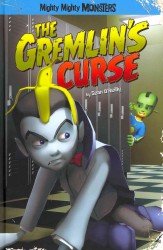 The Gremlin's Curse (Mighty Mighty Monsters)