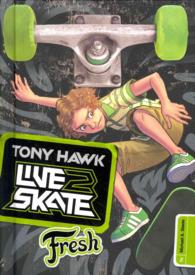 Fresh (Tony Hawk: Live2skate)