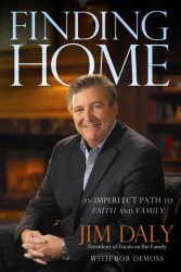 Finding Home : An Imperfect Path to Faith and Family
