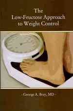 The Low-Fructose Approach to Weight Control