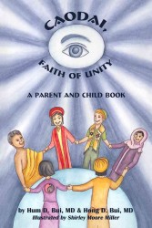 Caodai, Faith of Unity : A Parent and Child Book
