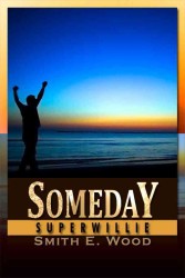 Someday : Superwillie
