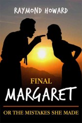 Final Margaret : Or the Mistakes She Made