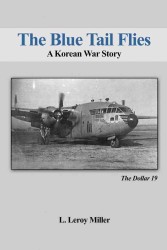The Blue Tail Flies : A Korean War Story