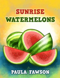 Sunrise Watermelons