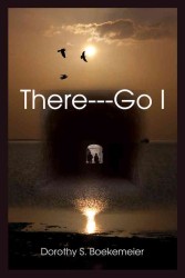 There-Go I