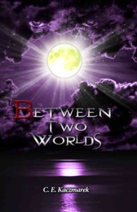 Between Two Worlds