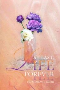 At Last, Life Forever