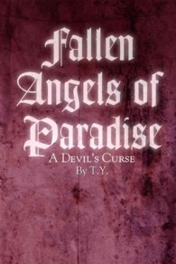 Fallen Angels of Paradise : A Devil's Curse