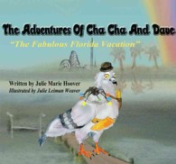The Adventures of Cha Cha and Dave : 'The Fabulous Florida Vacation'