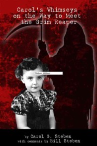 Carol's Whimseys on the Way to Meet the Grim Reaper