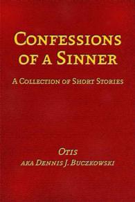 Confessions of a Sinner : A Collection of Short Stories