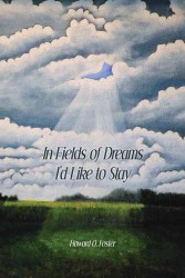 In Fields of Dreams I'd Like to Stay