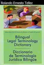 Bilingual Legal Terminology Dictionary / Diccionario de Terminologia Juridica Bilingue （Bilingual）