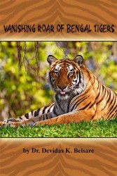 Vanishing Roar of Bengal Tigers