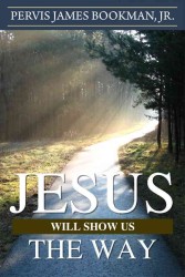 Jesus Will Show Us the Way