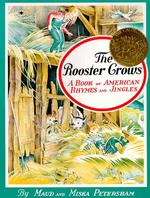 The Rooster Crows : A Book of American Rhymes and Jingles （Reprint）
