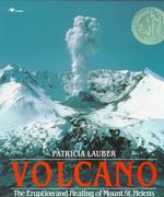 Volcano : The Eruption and Healing of Mount St. Helens （Reprint）
