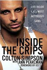 Inside the Crips : Life inside L.a.'s Most Notorious Gang （Reprint）