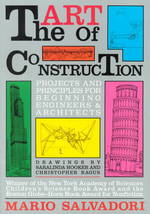 The Art of Construction : Projects and Principles for Beginning Engineers and Architects （Reprint）