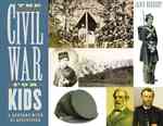 The Civil War for Kids : A History with 21 Activities （Reprint）