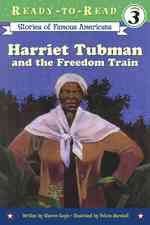 Harriet Tubman and the Freedom Train (Ready-to-read, Stories of Famous Americans) （Reprint）