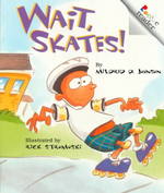 Wait, Skates! (Rookie Readers) （Reprint）