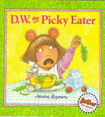 D. W. the Picky Eater （Reprint）