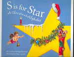S Is for Star : A Christmas Alphabet （Reprint）
