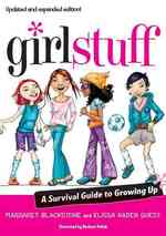 Girl Stuff : A Survival Guide to Growing Up （Reprint）