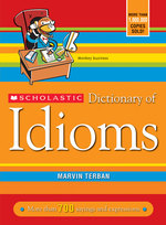 Scholastic Dictionary of Idioms （Reprint）