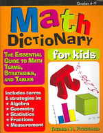 Math Dictionary for Kids : The Essential Guide to Math Terms, Strategies, and Tables （Reprint）