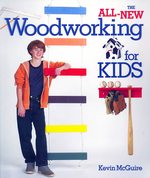 The All-new Woodworking for Kids （Reprint）
