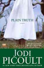 Plain Truth : A Novel （Reprint）