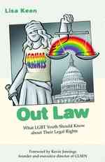 Out Law : What Lgbt Youth Should Know about Their Legal Rights (Queer Action/ Queer Ideas) （Reprint）