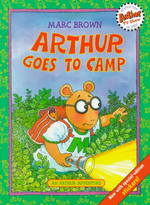 Arthur Goes to Camp (Arthur Adventure Series) （Reprint）