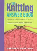 The Knitting Answer Book （Reprint）