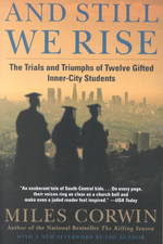 And Still We Rise : The Trials and Triumphs of Twelve Gifted Inner-city Students （Reprint）