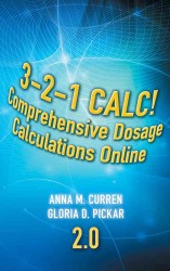 3-2-1 Calc! Comprehensive Dosage Calculations Online 2.0 （PSC）