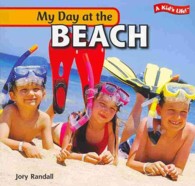 My Day at the Beach (Kid's Life!)