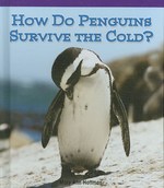 How Do Penguins Survive the Cold? (Look at Life Science) （Library Binding）