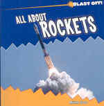 All about Rockets (Blast Off!)
