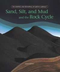 Sand, Silt, and Mud and the Rock Cycle (Shaping and Reshaping of Earth's Surface)