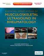 リウマチの筋骨格超音波診断<br>Essential Applications of Musculoskeletal Ultrasound in Rheumatology : Expert Consult Premium （1 HAR/PSC）