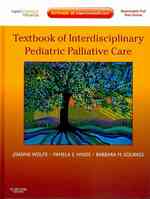 学際的小児緩和ケア・テキスト<br>Textbook of Interdisciplinary Pediatric Palliative Care : Expert Consult Premium Edition - Enhanced Online Features and Print
