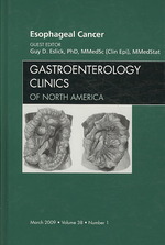 Esophageal Cancer, an Issue of Gastroenterology Clinics (The Clinics: Internal Medicine)
